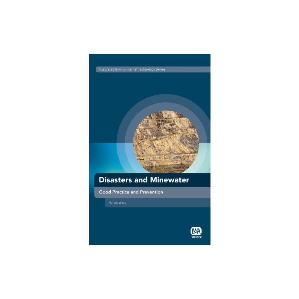 IWA Publishing Disasters and Minewater (inbunden, eng)