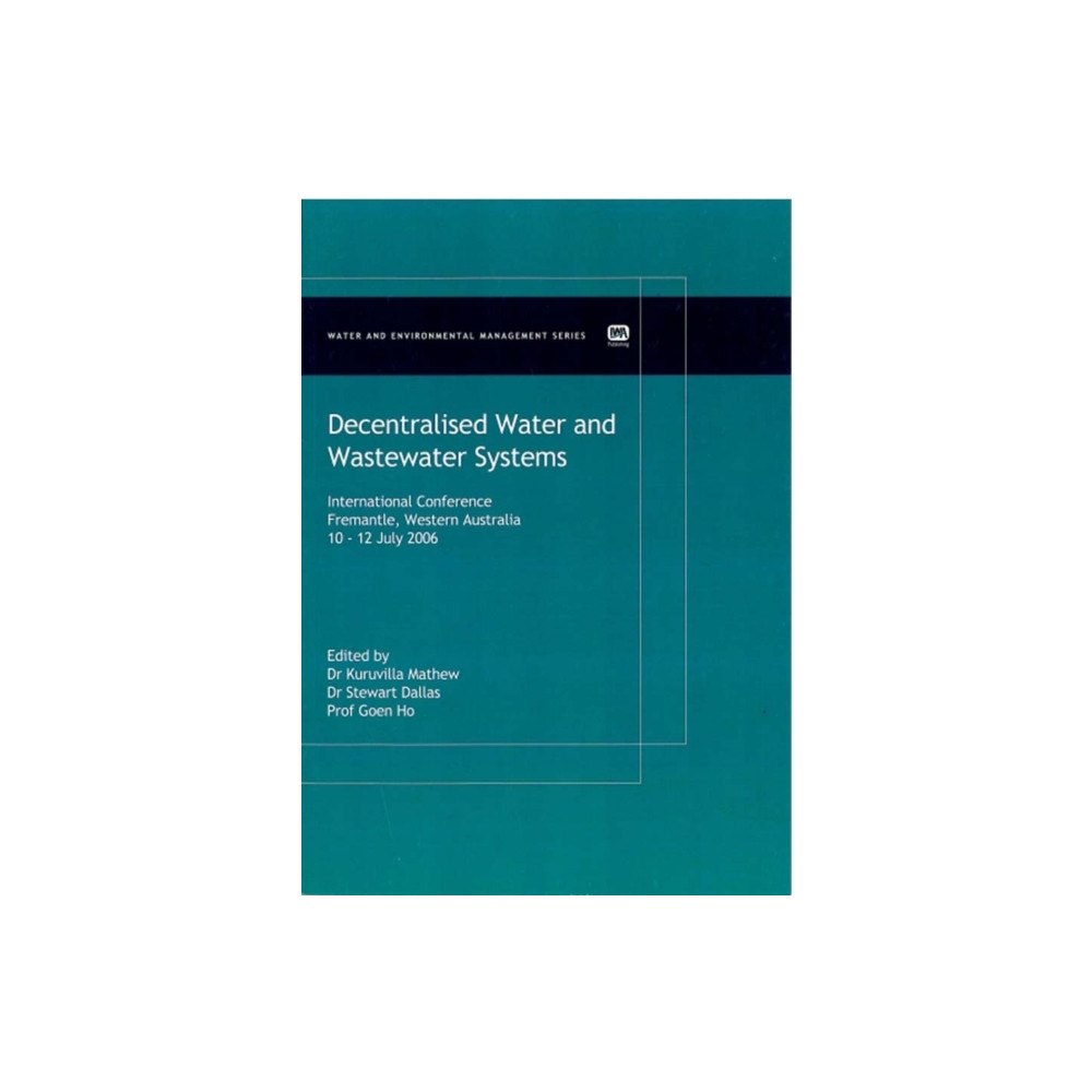 IWA Publishing Decentralised Water and Wastewater Systems (häftad, eng)