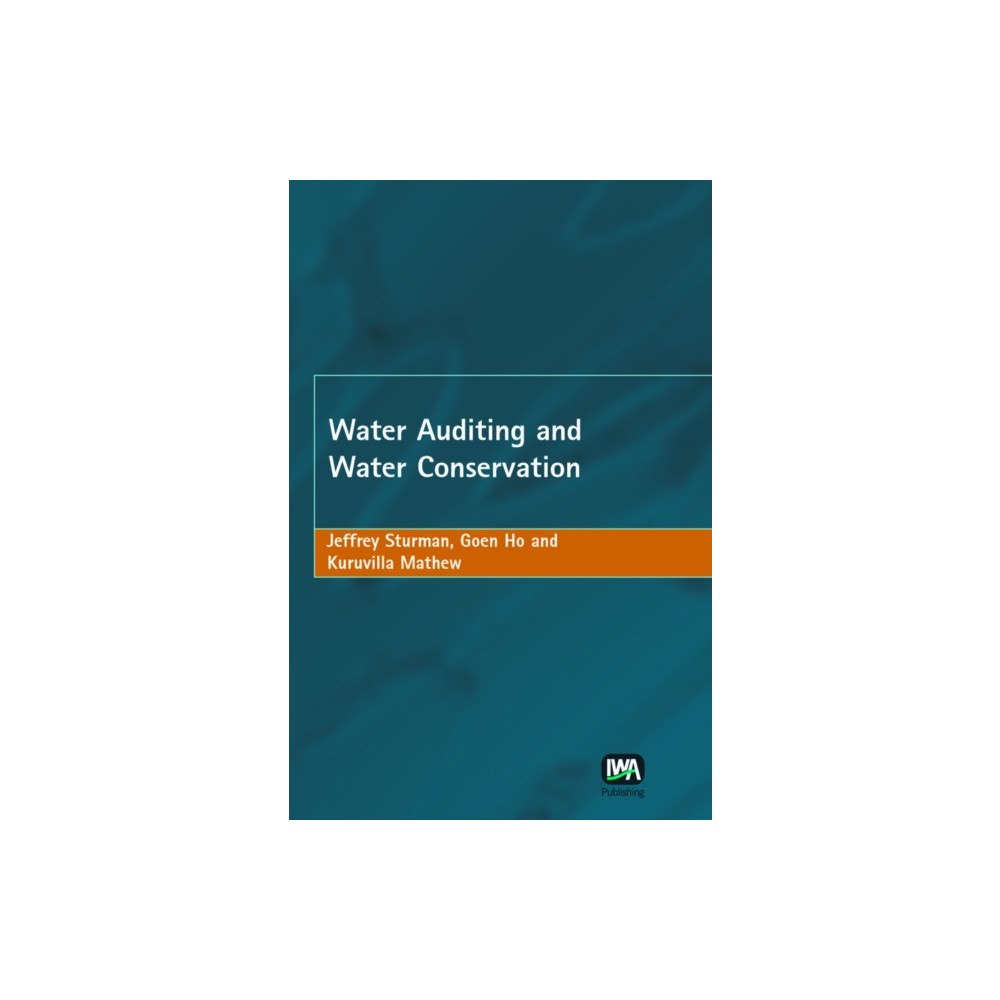 IWA Publishing Water Auditing and Water Conservation (inbunden, eng)