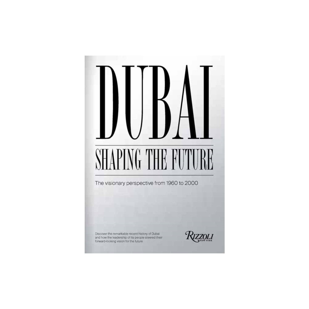 Rizzoli History of Dubai's Future (inbunden, eng)