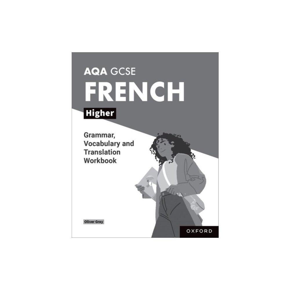 Oxford University Press AQA GCSE French: AQA GCSE French Higher Grammar, Vocabulary and Translation Workbooks (häftad, eng)