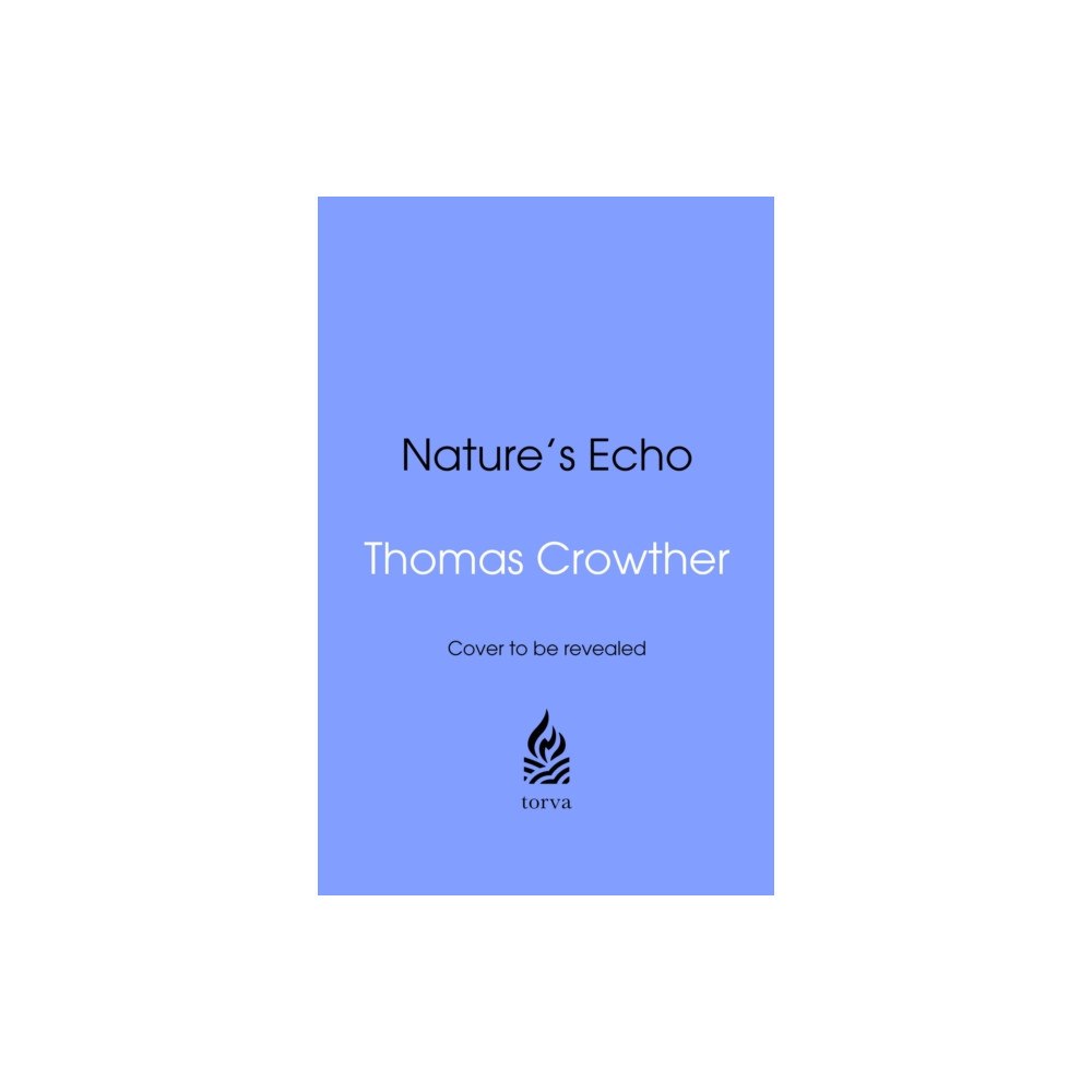 Transworld publishers ltd Nature's Echo (inbunden, eng)