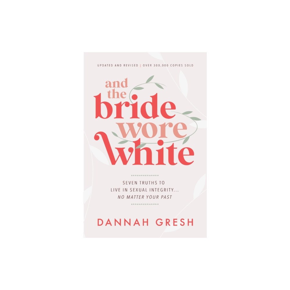 Moody Publishers And the Bride Wore White (häftad, eng)