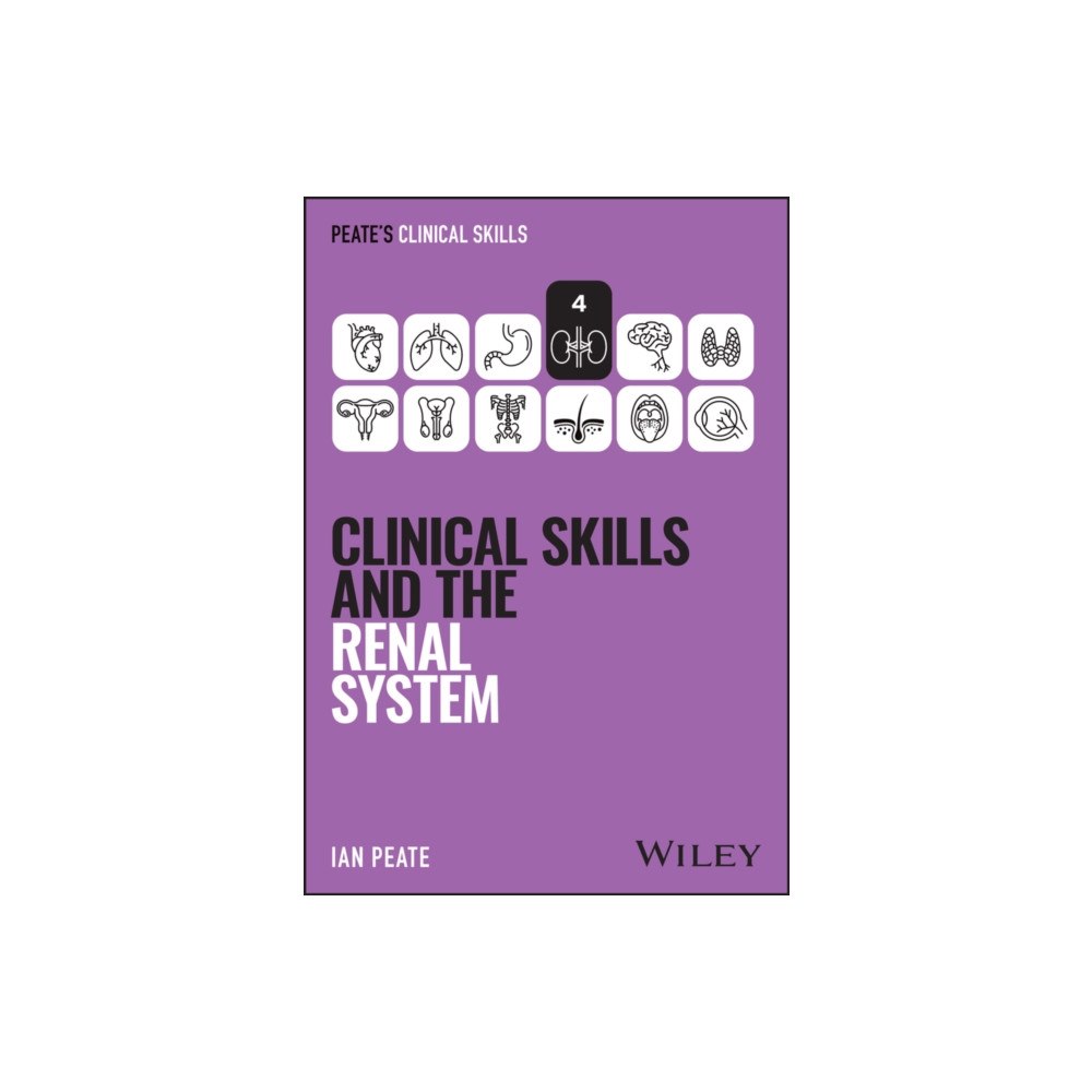 John Wiley & Sons Inc Clinical Skills and the Renal System (häftad, eng)