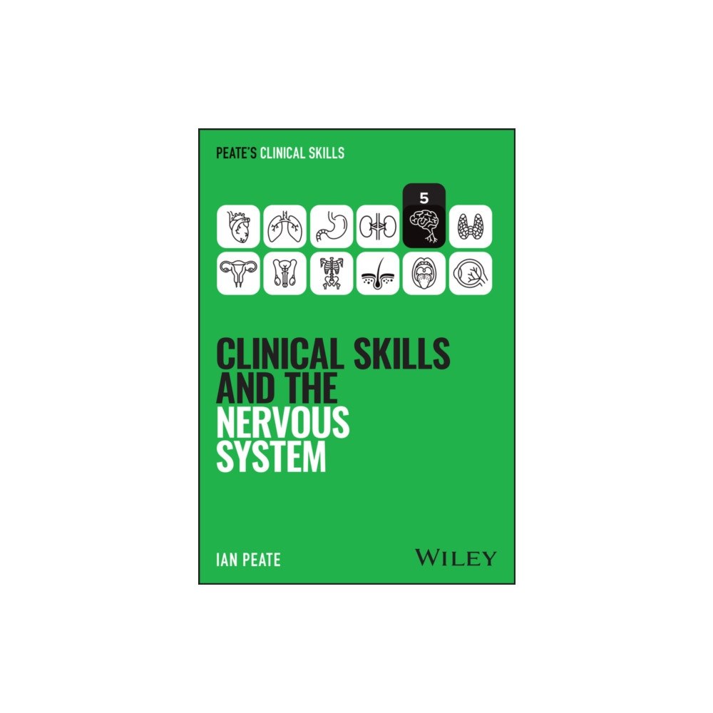 John Wiley & Sons Inc Clinical Skills and the Nervous System (häftad, eng)