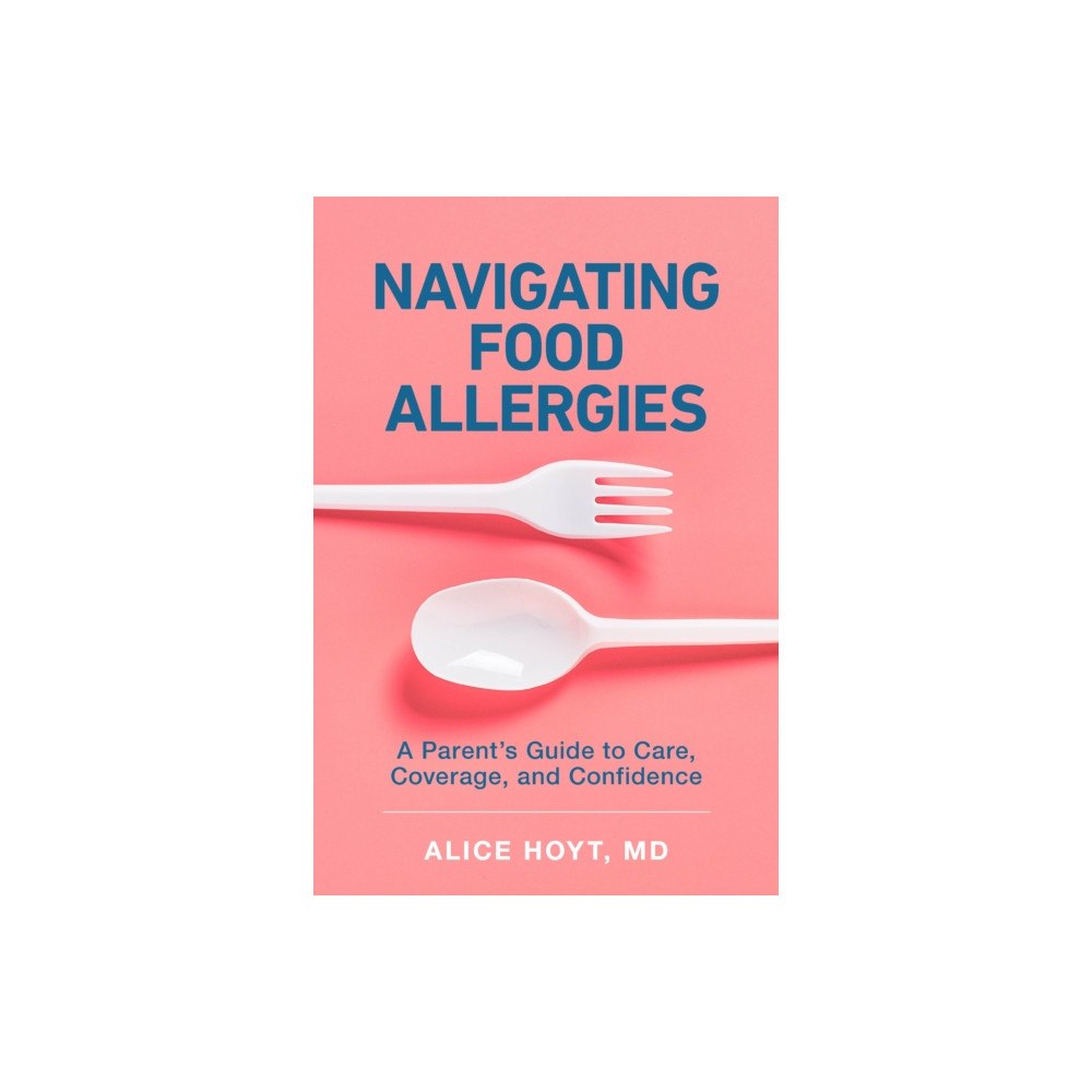 Johns Hopkins University Press Navigating Food Allergies (häftad, eng)