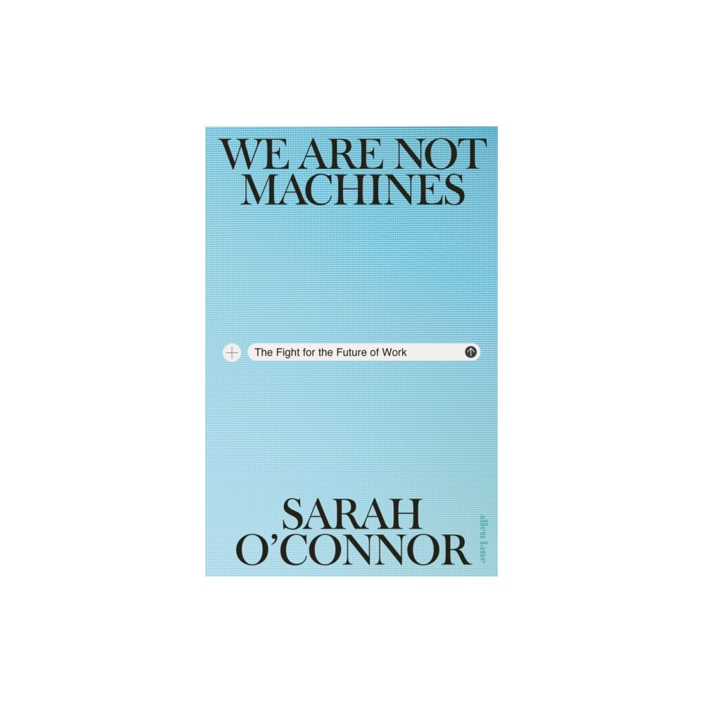 Penguin books ltd We Are Not Machines (inbunden, eng)
