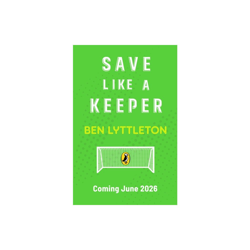 Penguin Random House Children's UK Save Like a Keeper (häftad, eng)