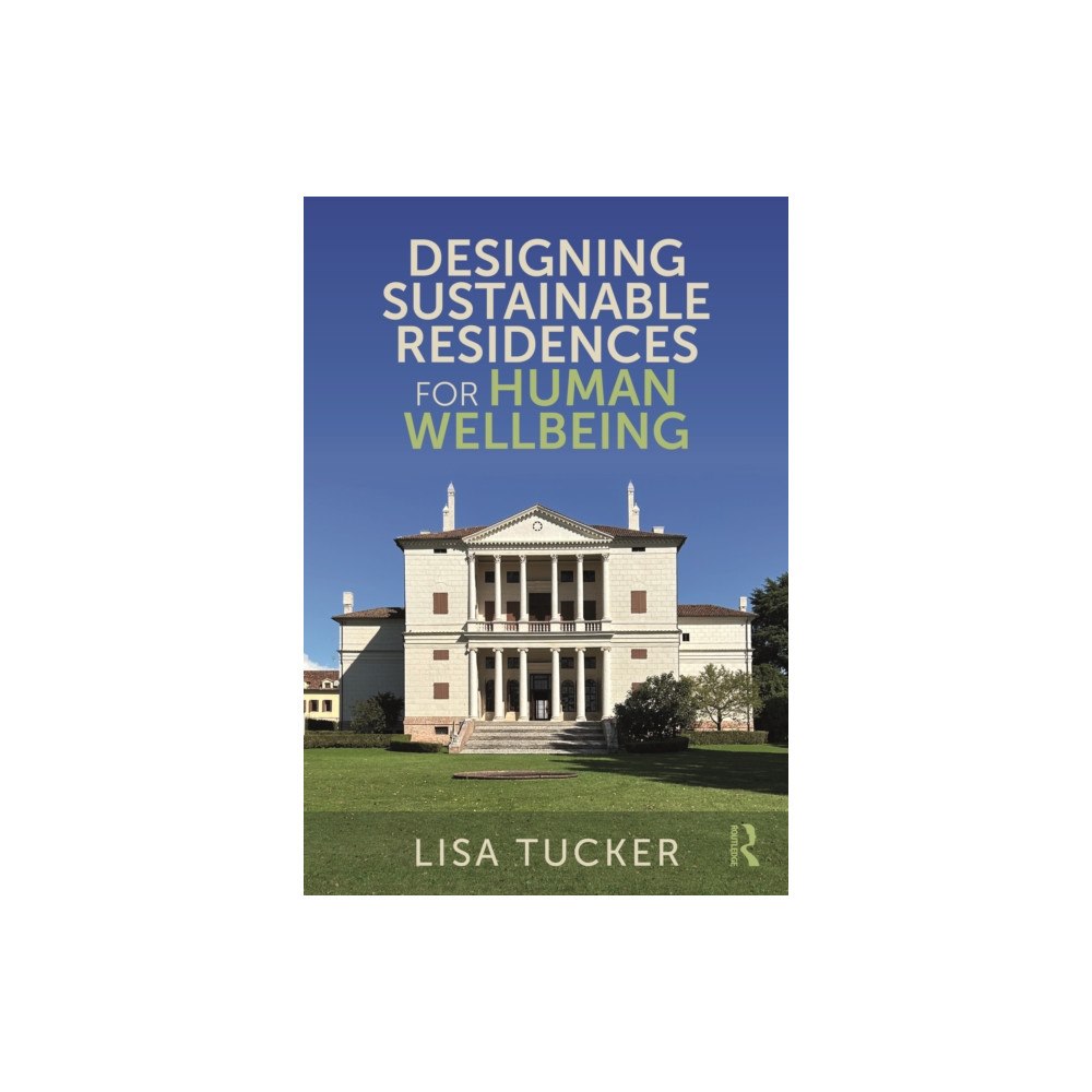Taylor & francis ltd Designing Sustainable Residences for Human Wellbeing (häftad, eng)