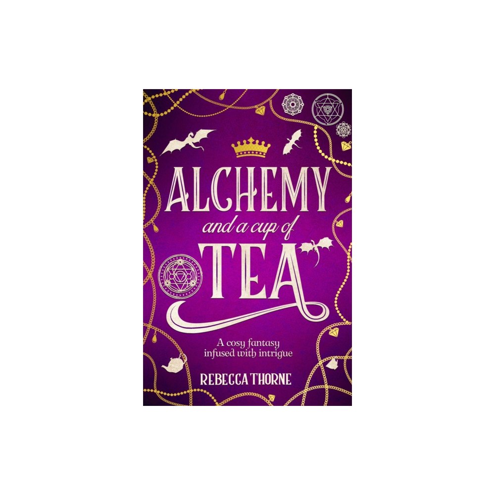 Pan Macmillan Alchemy and a Cup of Tea (häftad, eng)