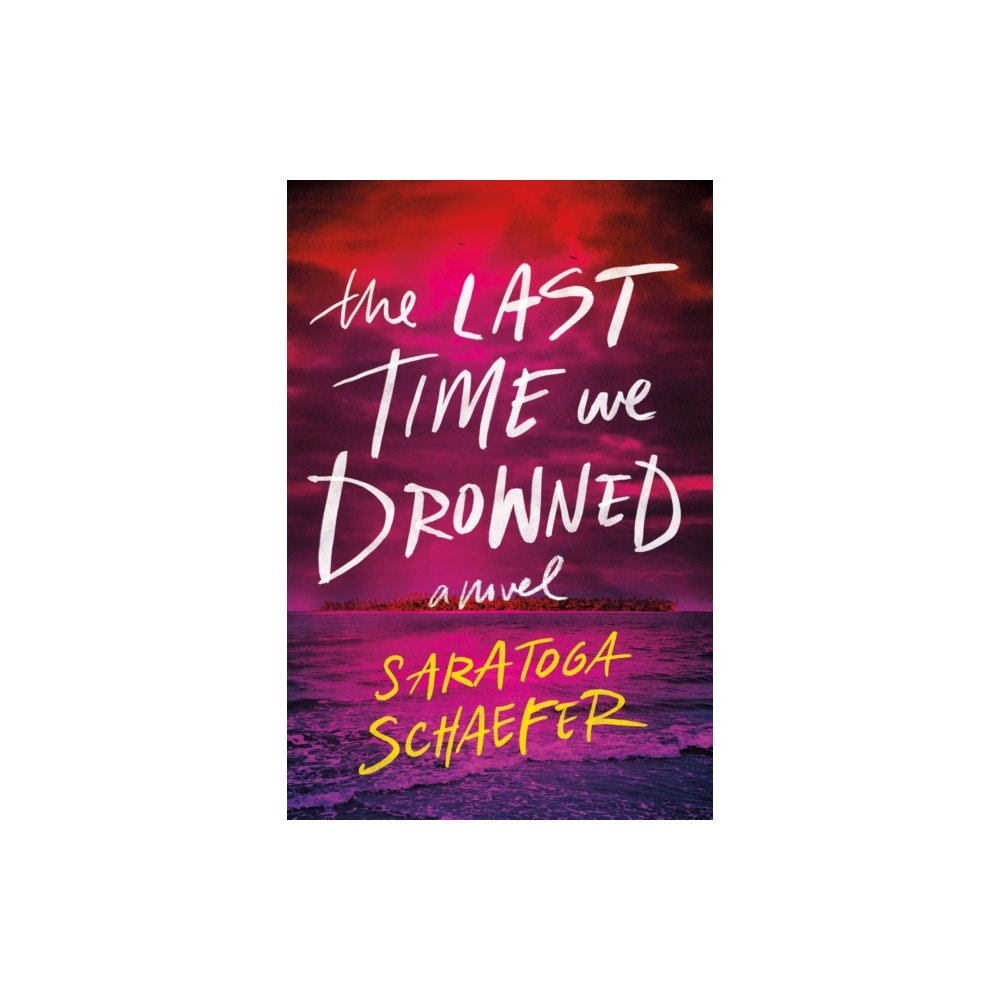 Sourcebooks, Inc The Last Time We Drowned (häftad, eng)