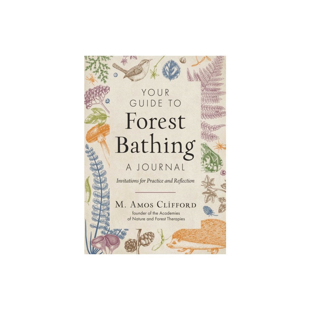 Red Wheel/Weiser Your Guide to Forest Bathing—A Journal (häftad, eng)