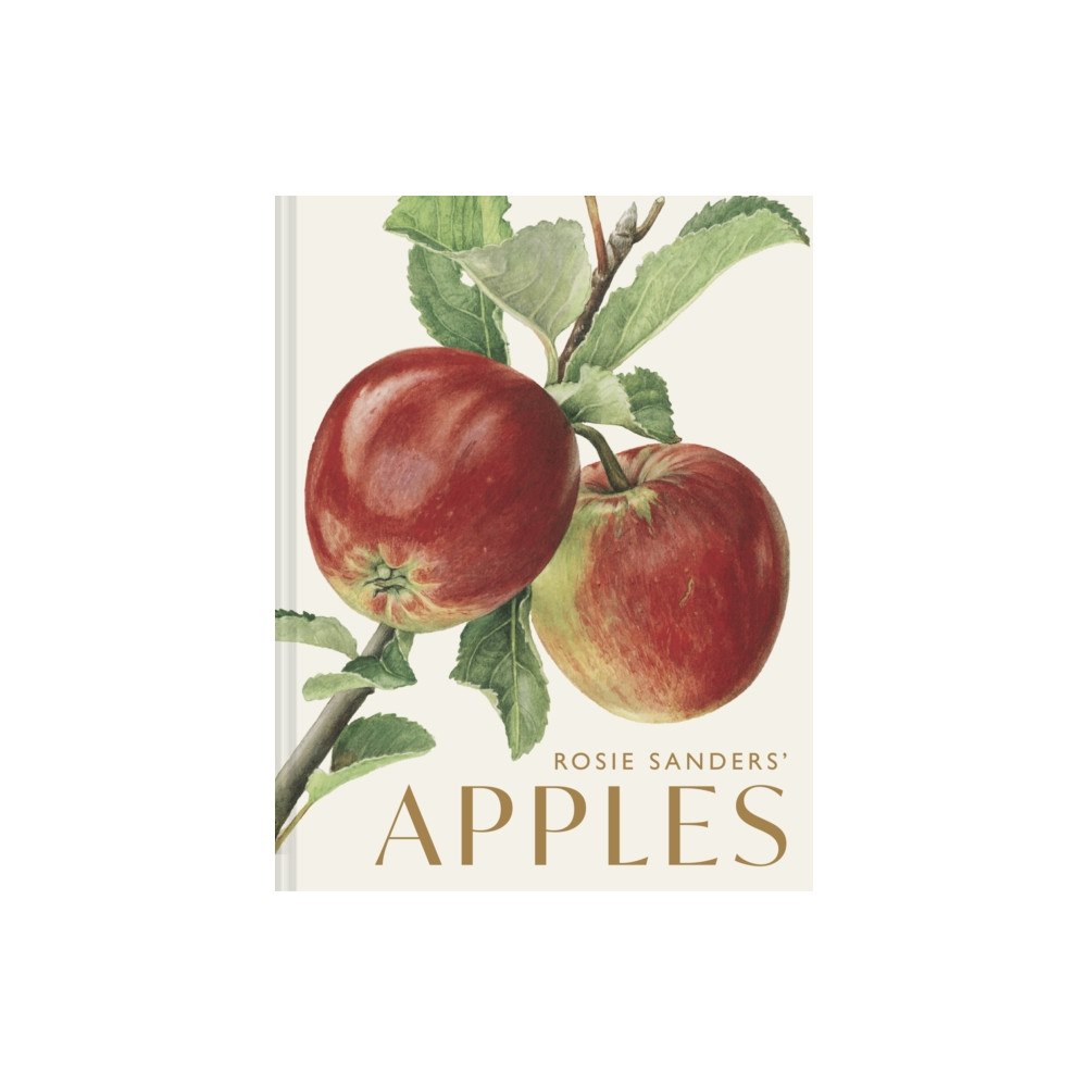 Batsford Rosie Sanders’ Apples (inbunden, eng)