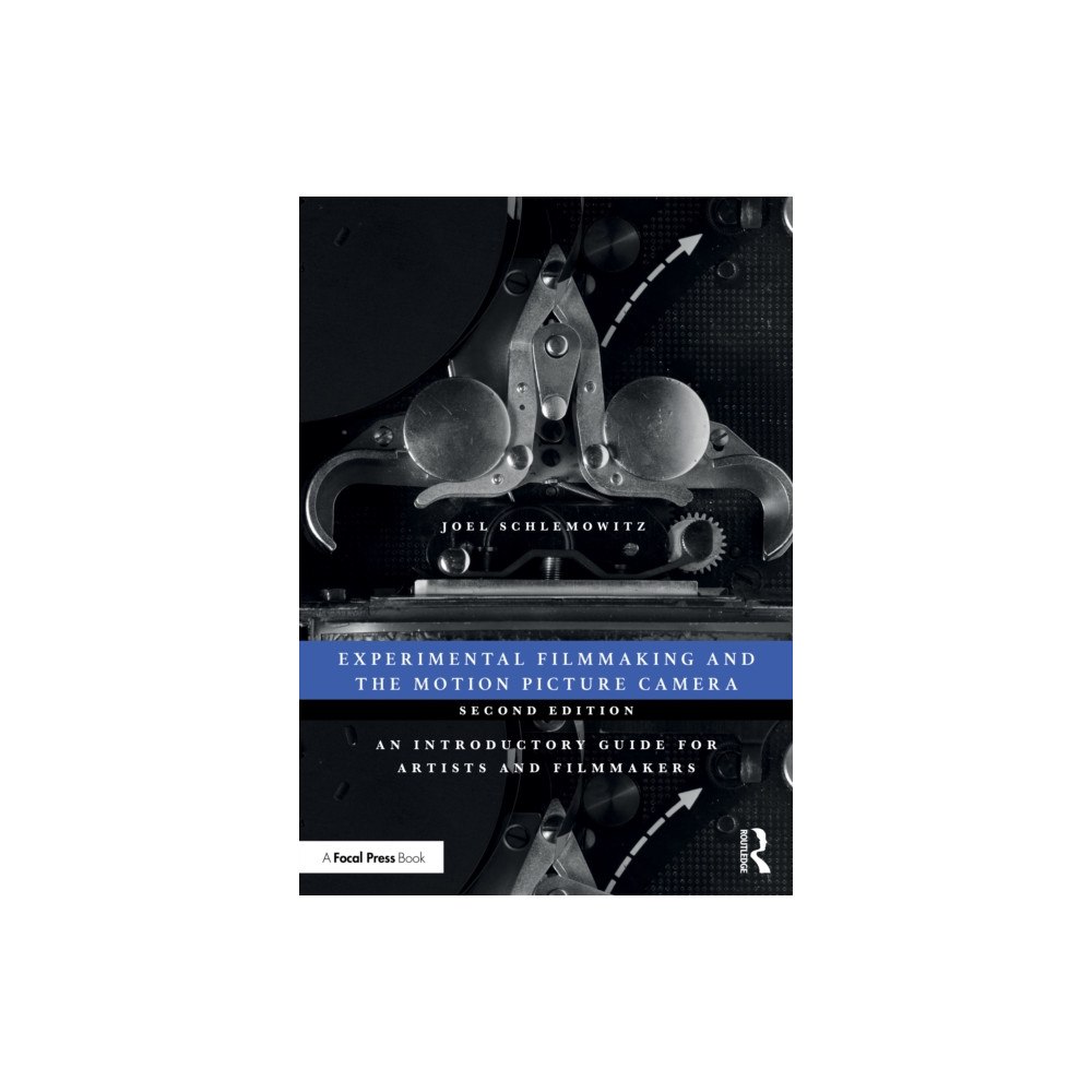 Taylor & francis ltd Experimental Filmmaking and the Motion Picture Camera (häftad, eng)