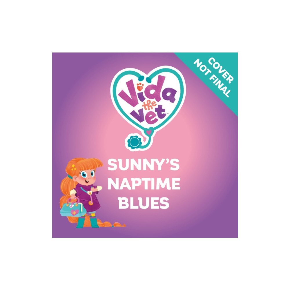 Hachette Children's Group Vida the Vet: Sunny's Naptime Blues (häftad, eng)