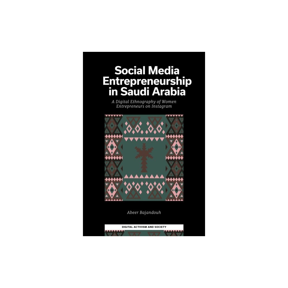 Emerald Publishing Limited Social Media Entrepreneurship in Saudi Arabia (inbunden, eng)