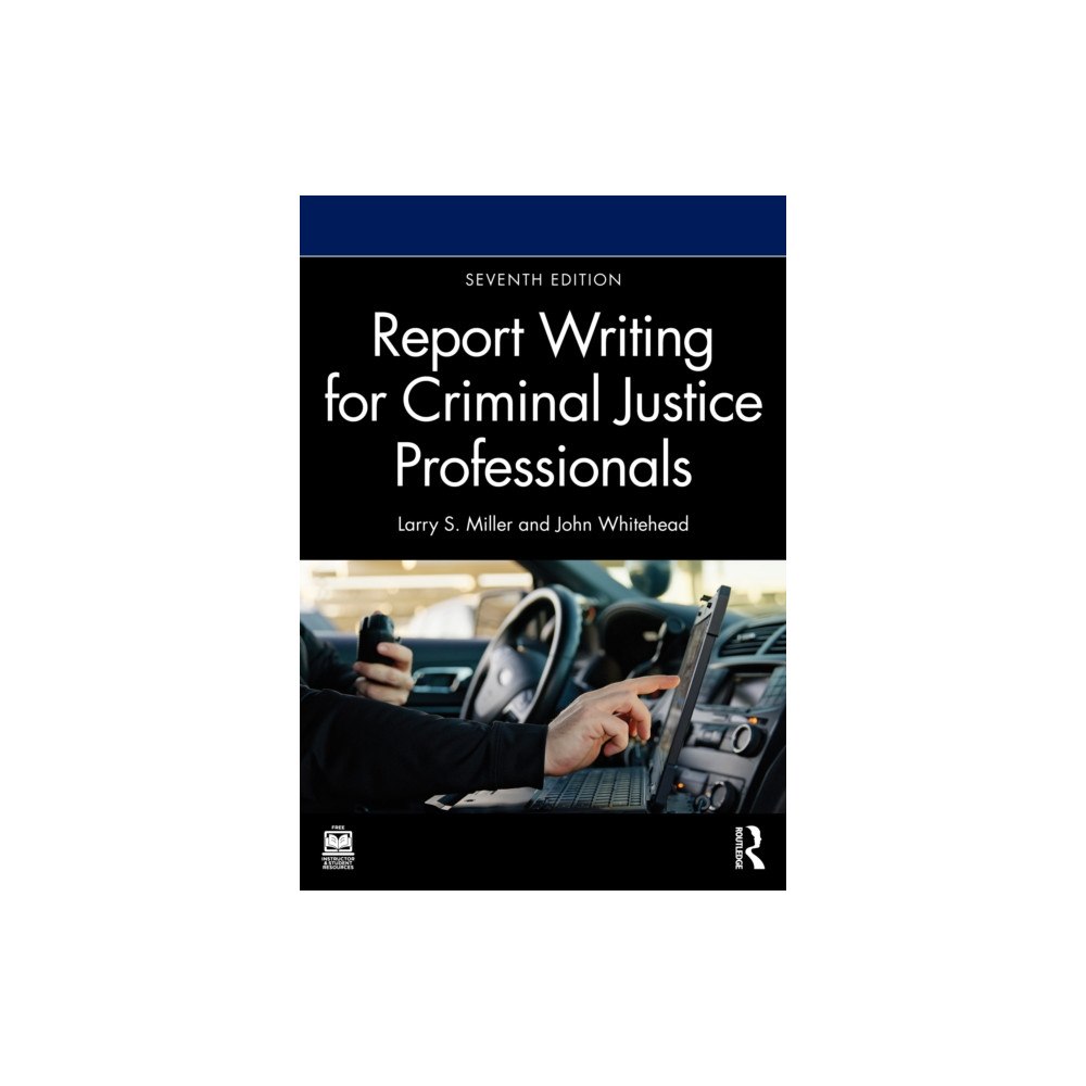 Taylor & francis ltd Report Writing for Criminal Justice Professionals (häftad, eng)