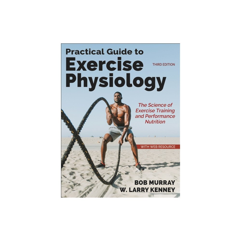 Human Kinetics Publishers Practical Guide to Exercise Physiology (häftad, eng)