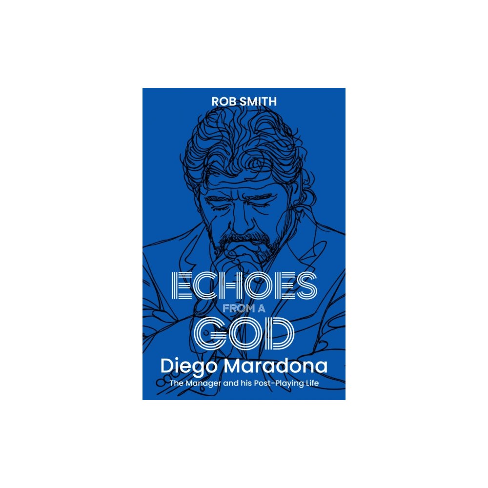 Pitch Publishing Ltd Echoes from a God (häftad, eng)