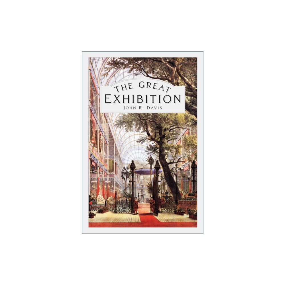 The History Press Ltd The Great Exhibition (häftad, eng)