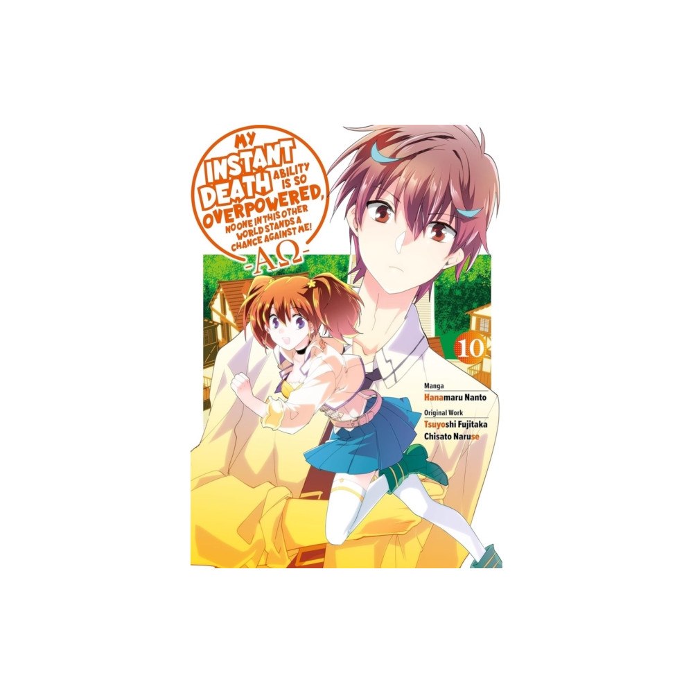 J-Novel Club My Instant Death Ability Is So Overpowered, No One in This Other World Stands a Chance Against Me! —AO—, Vol. 10  (manga...