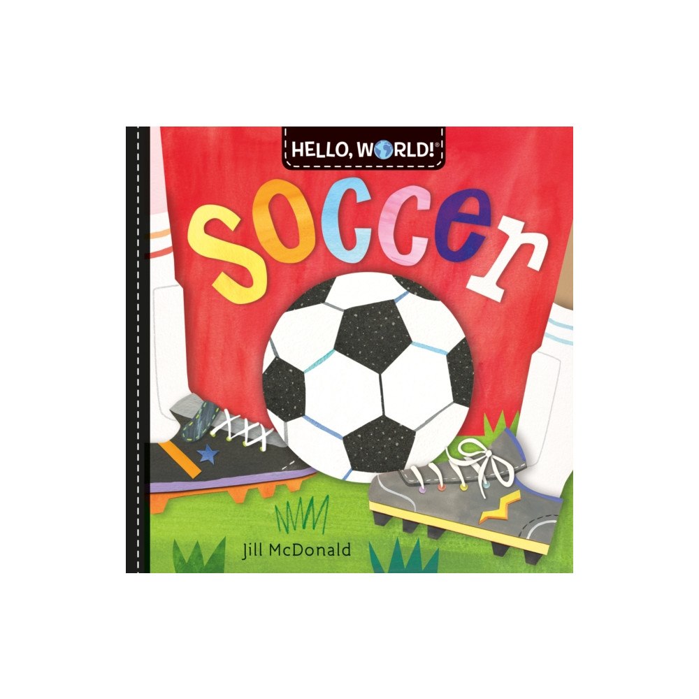 Random House USA Inc Hello, World! Soccer (bok, board book, eng)
