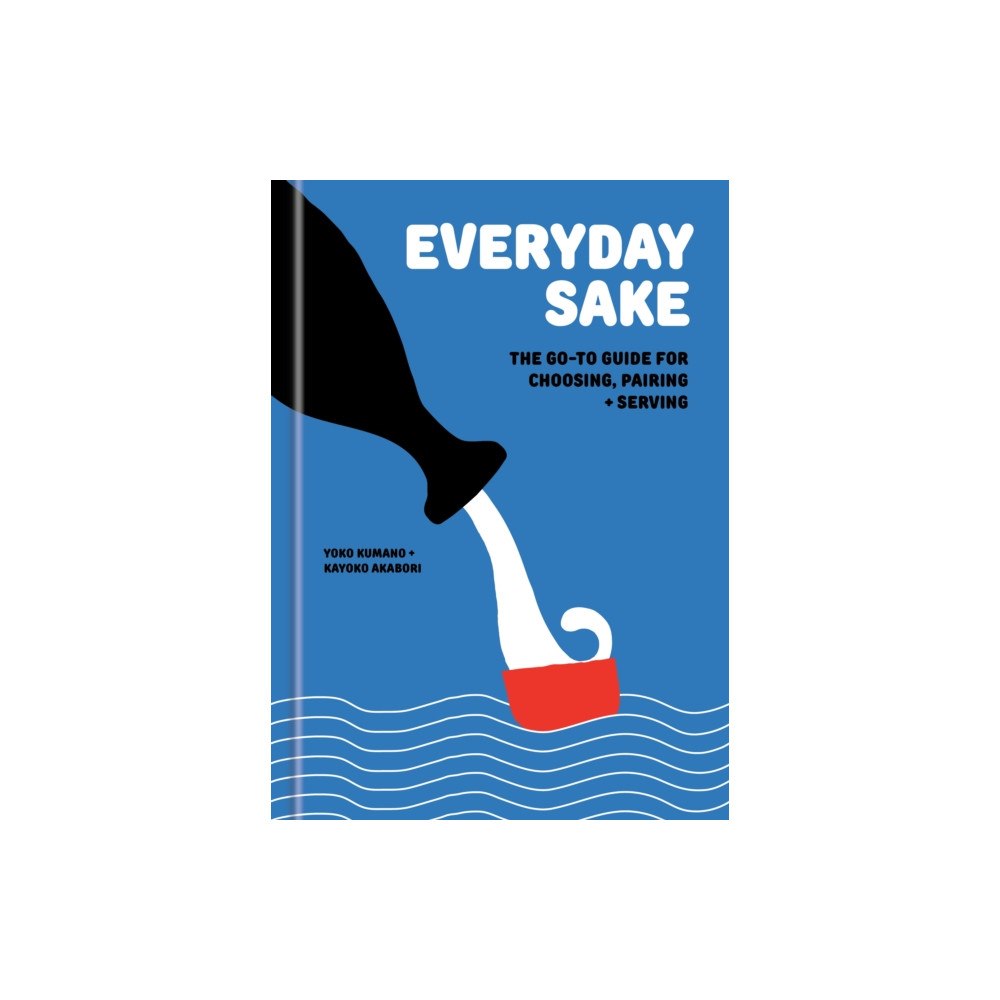 Random House USA Inc Everyday Sake (inbunden, eng)