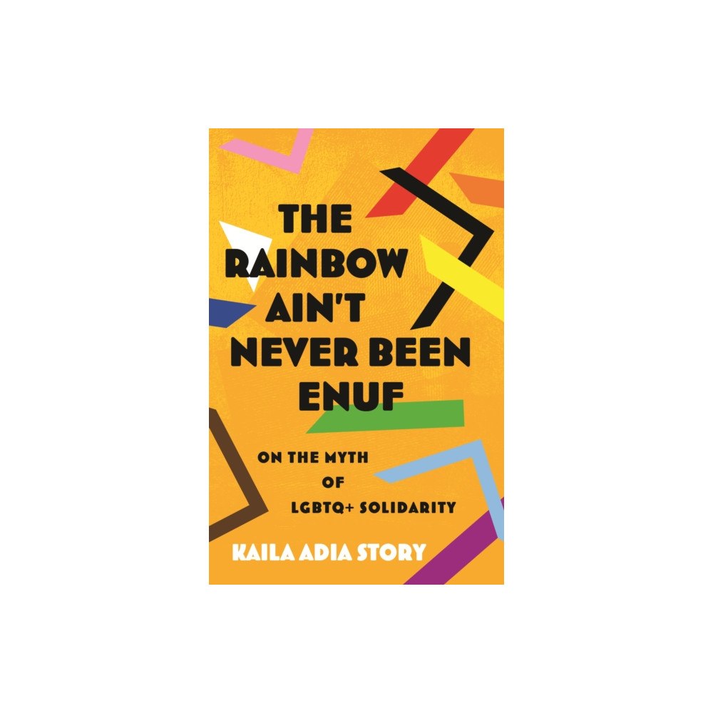 Beacon Press The Rainbow Ain’t Never Been Enuf (häftad, eng)
