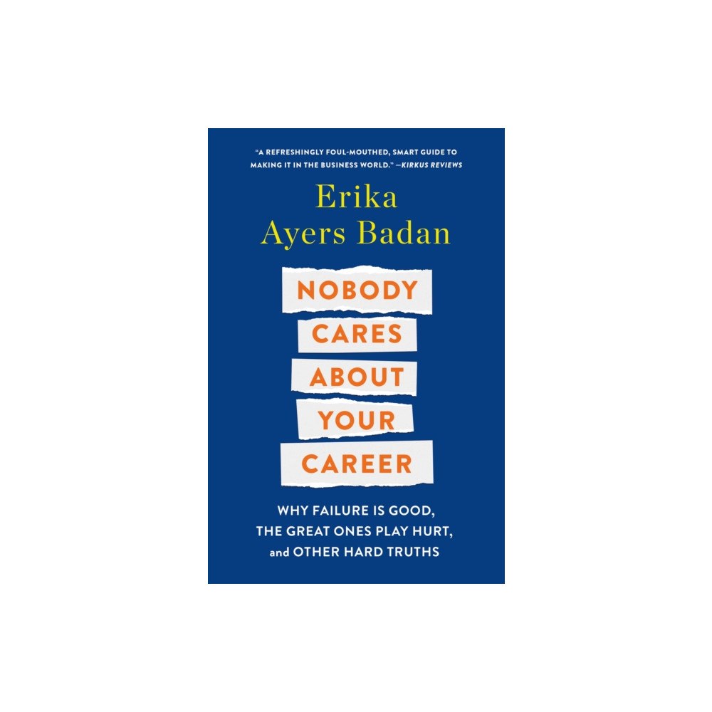 St Martin's Press Nobody Cares About Your Career (häftad, eng)