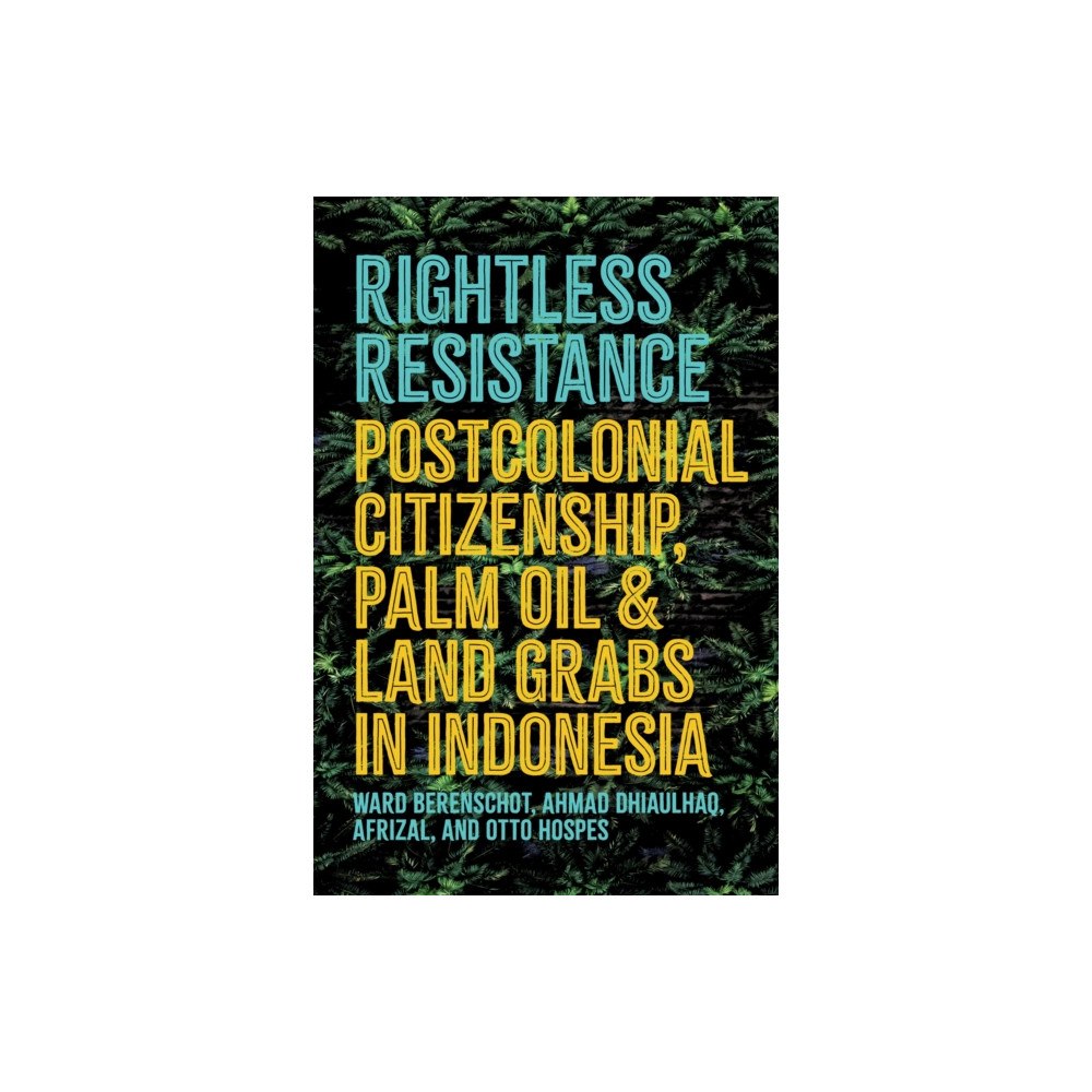 Cornell University Press Rightless Resistance (häftad, eng)