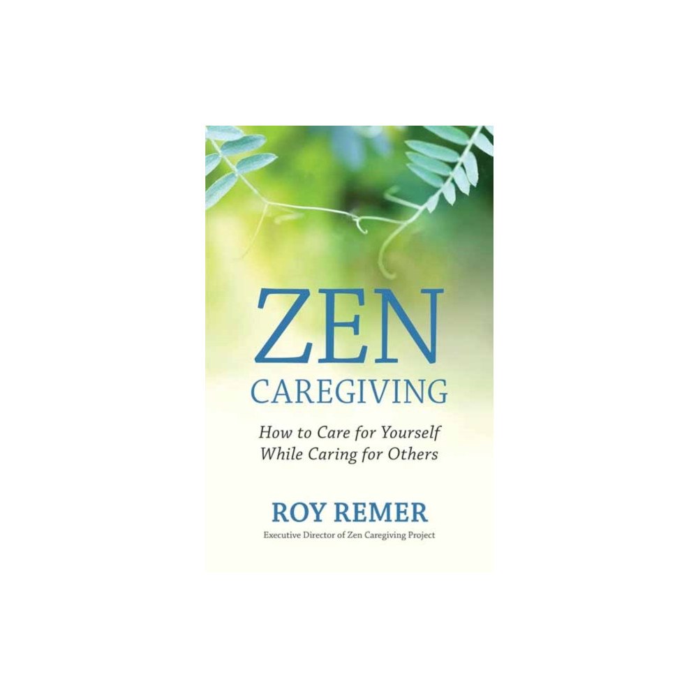 New World Library Zen Caregiving (häftad, eng)