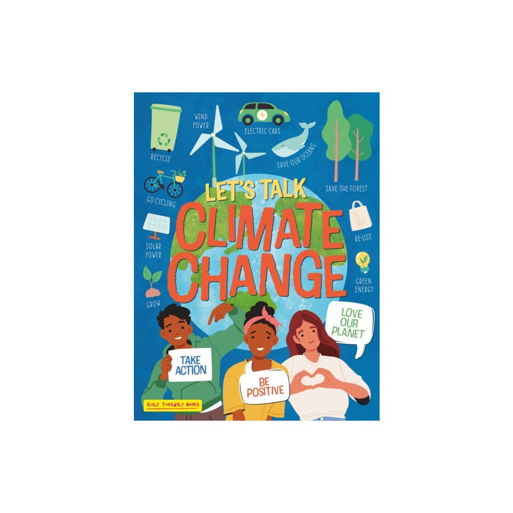 Ruby Tuesday Books Ltd Let's Talk Climate Change (häftad, eng)