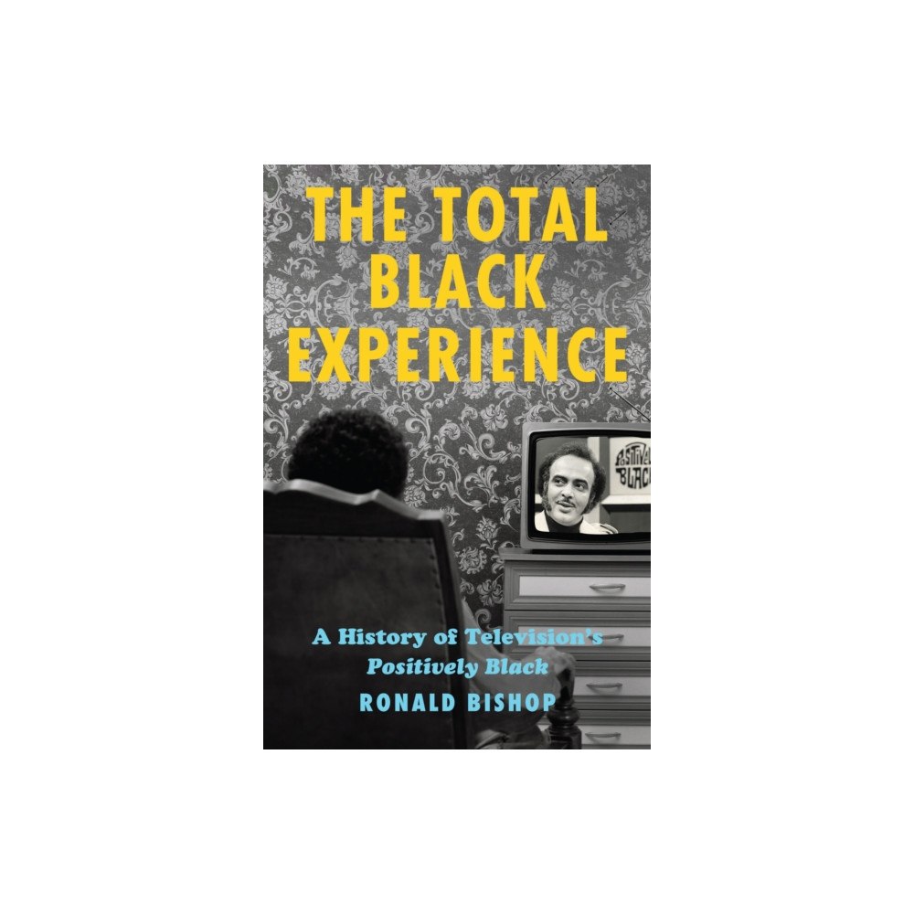 Rutgers University Press The Total Black Experience (häftad, eng)