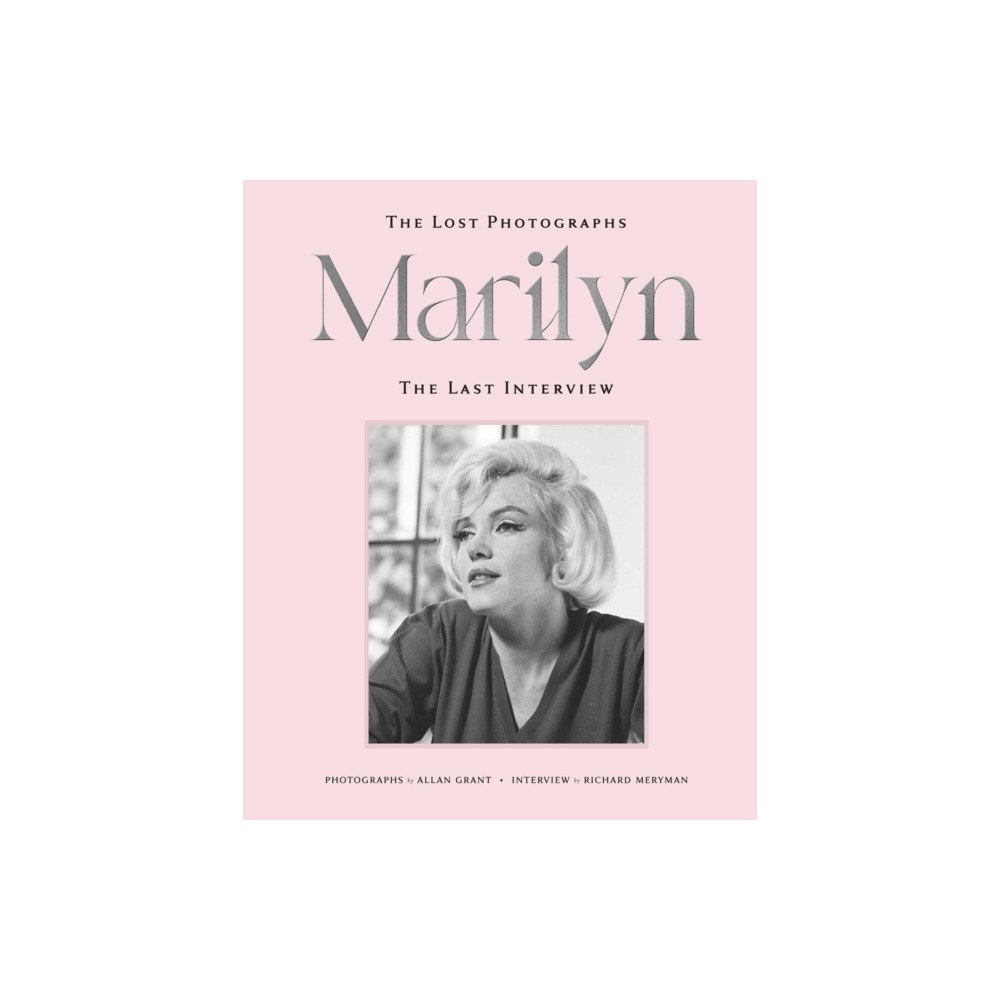 Weldon Owen Marilyn: The Lost Photographs, the Last Interview (inbunden, eng)