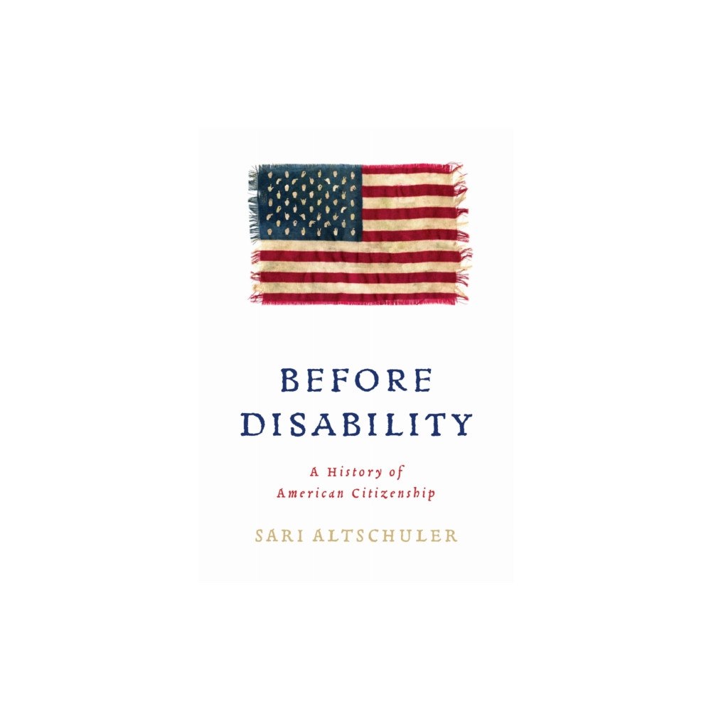 University of Pennsylvania Press Before Disability (inbunden, eng)