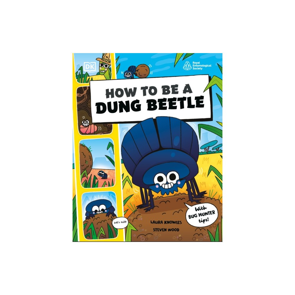 Dorling Kindersley Ltd How to be a Dung Beetle (in association with the Royal Entomological Society) (häftad, eng)