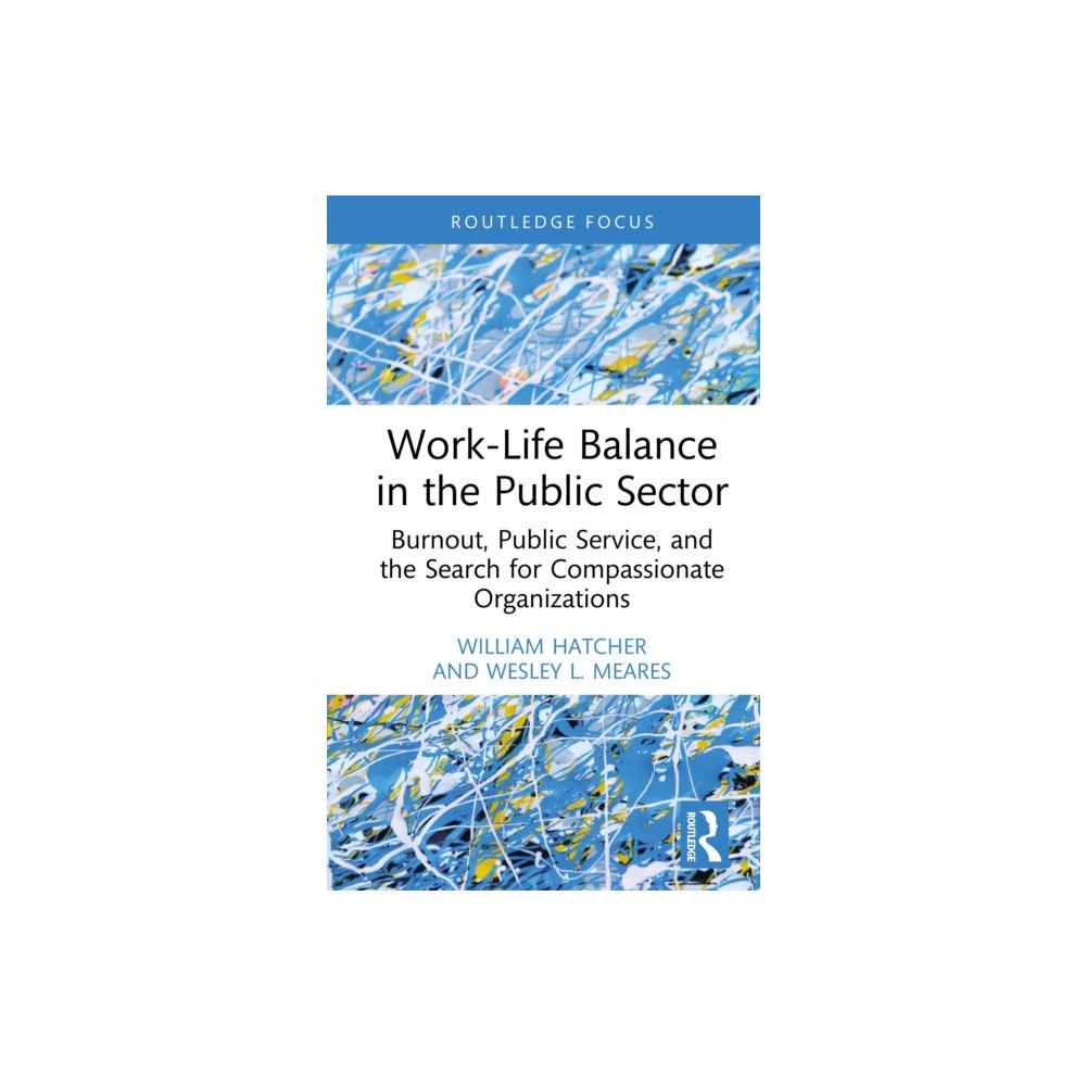 Taylor & francis ltd Work-Life Balance in the Public Sector (inbunden, eng)