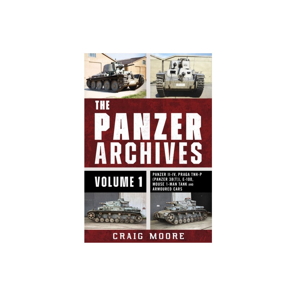 Pen & Sword Books Ltd The Panzer Archives, Volume 1 (inbunden, eng)
