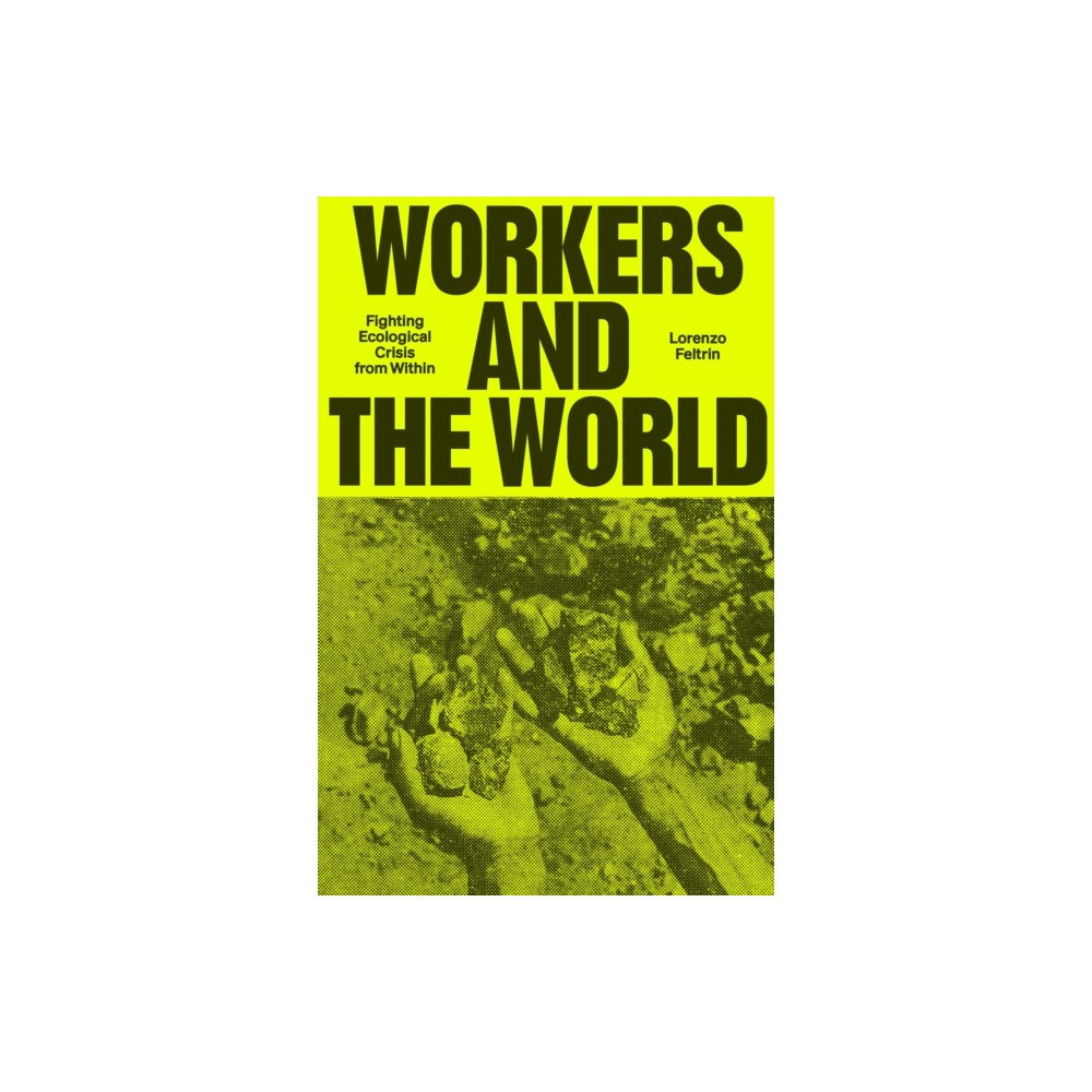 Verso Books Workers and the World (häftad, eng)