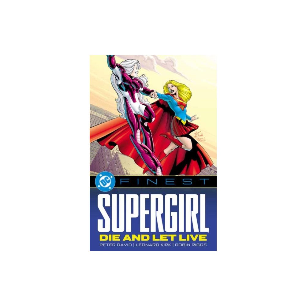 DC Comics DC Finest: Supergirl: Die and Let Live (häftad, eng)