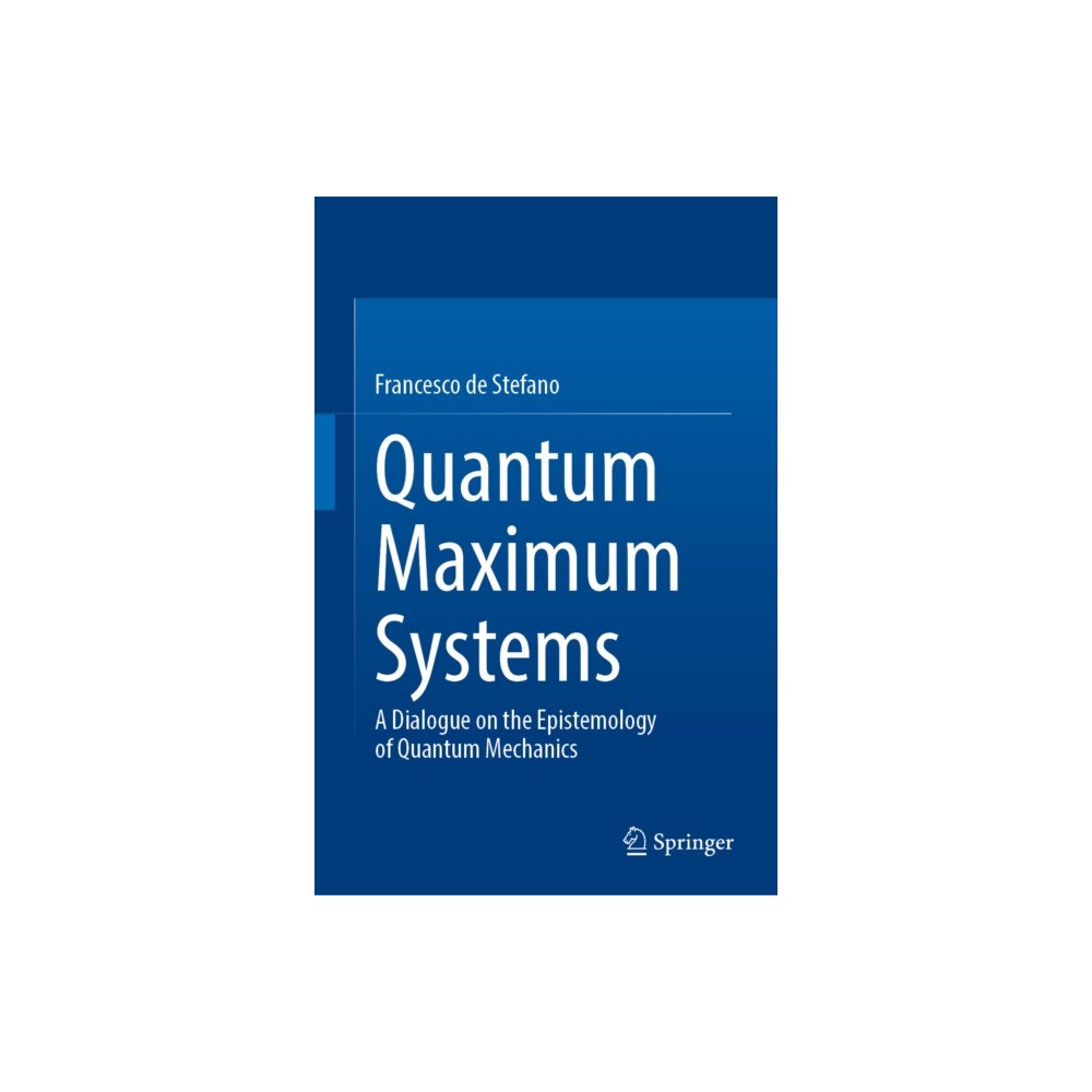 Springer Nature Switzerland AG Quantum Maximum Systems (inbunden, eng)