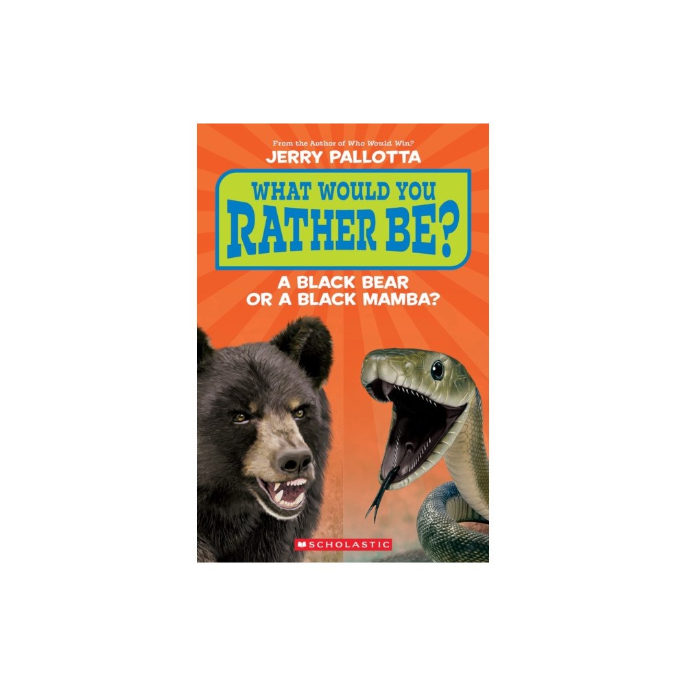 Not Stated What Would You Rather Be? A Black Bear or a Black Mamba? (häftad, eng)