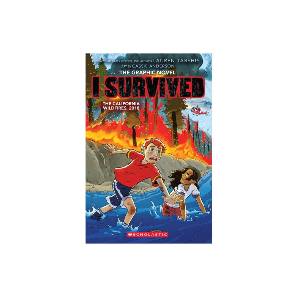 Not Stated I Survived the California Wildfires, 2018 (I Survived Graphic Novel #13) (häftad, eng)