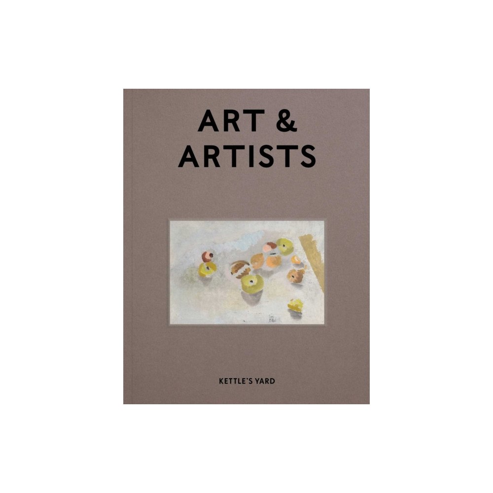 Kettle's Yard Gallery Kettle's Yard Art & Artists (häftad, eng)