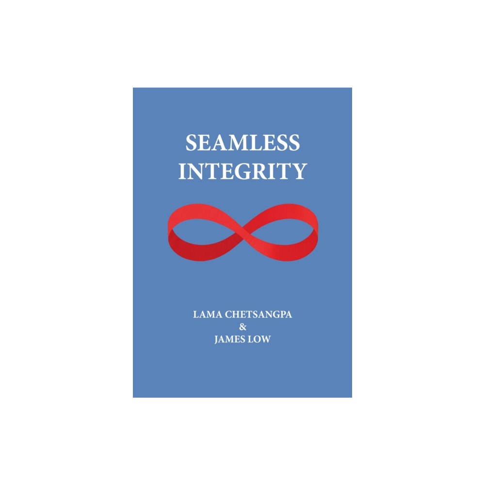 Simply Being Seamless Integrity (inbunden, eng)