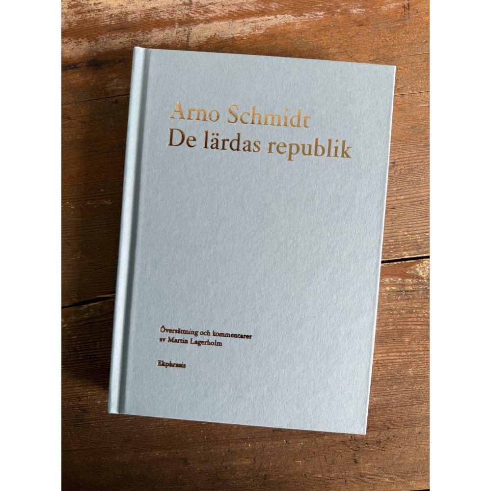Arno Schmidt De lärdas republik (inbunden)