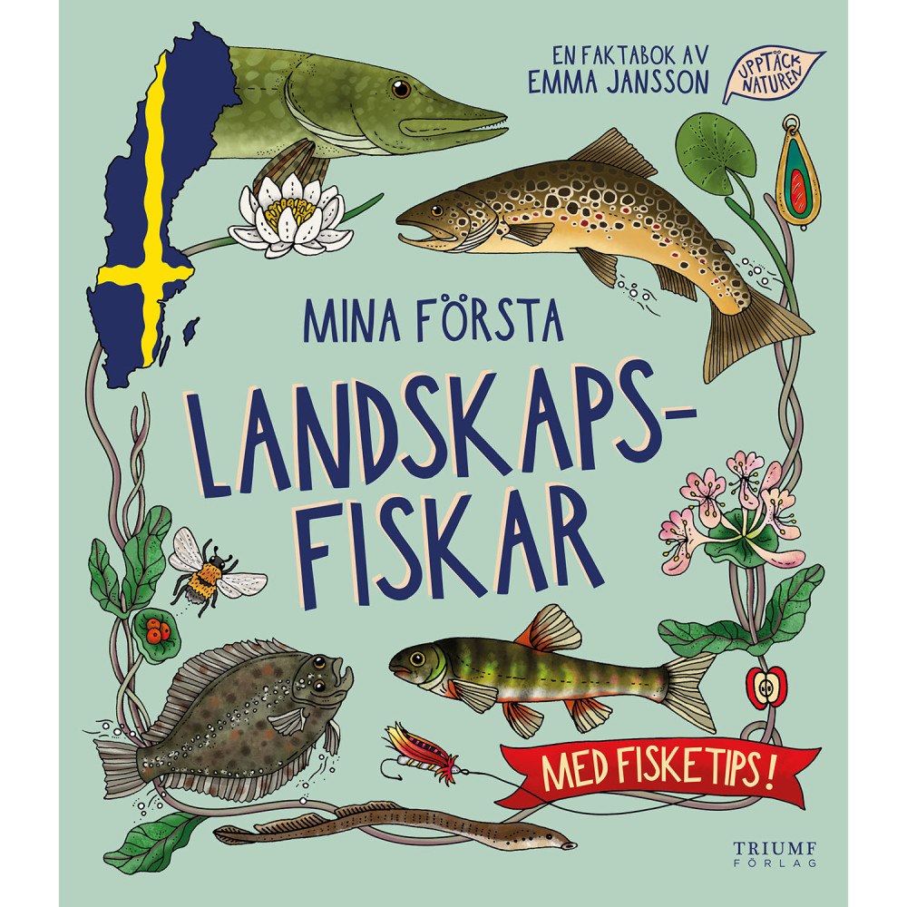 UPPTÄCK NATUREN Mina första landskapsfiskar!