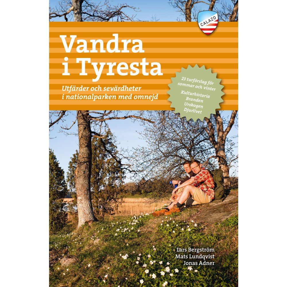 Calazo Förlag Vandra i Tyresta : utfärder och sevärdheter i nationalparken med omnejd (bok, flexband)