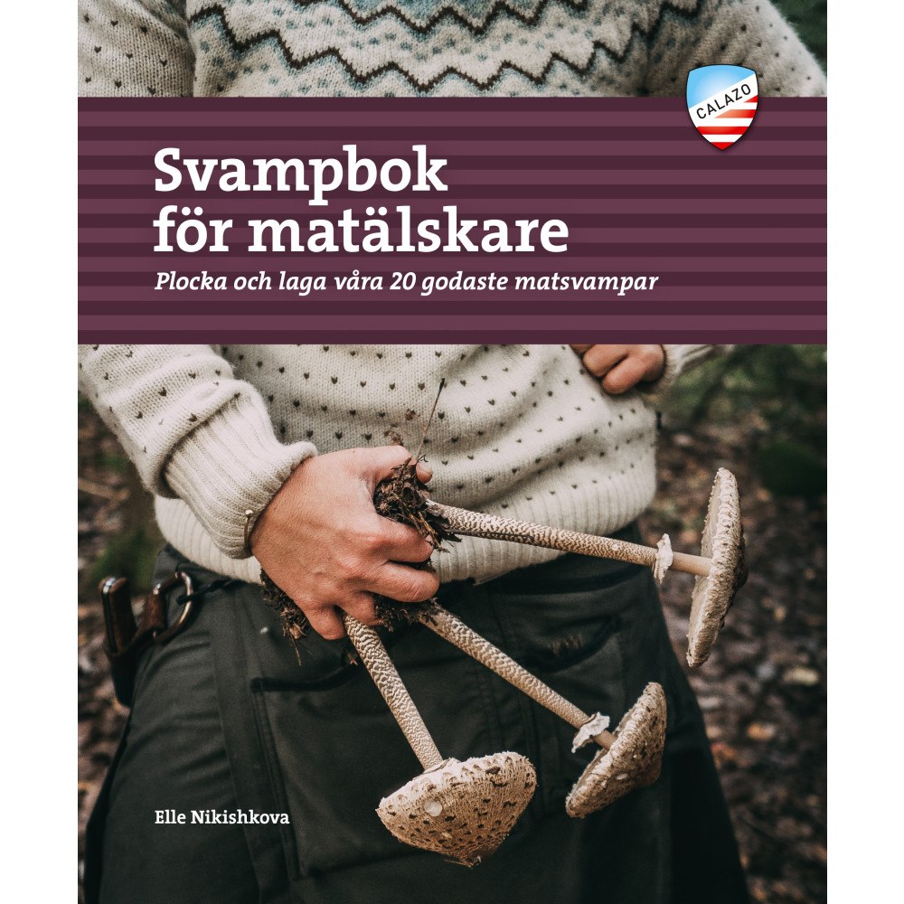 Elle Nikishkova Svampbok för matälskare : plocka och laga våra godaste matsvampar (bok, danskt band)
