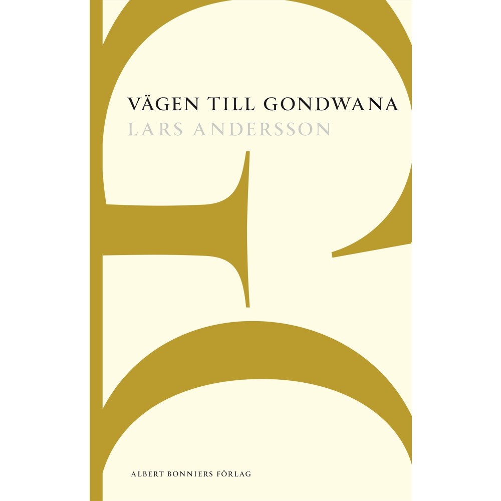 Lars Andersson Vägen till Gondwana (häftad)